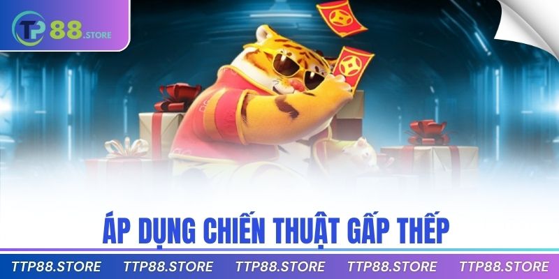 Áp dụng chiến thuật gấp thếp