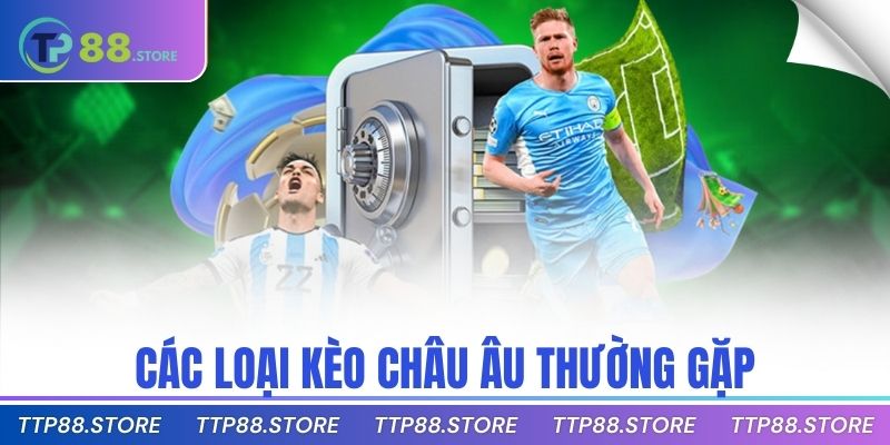 Các loại kèo châu âu thường gặp
