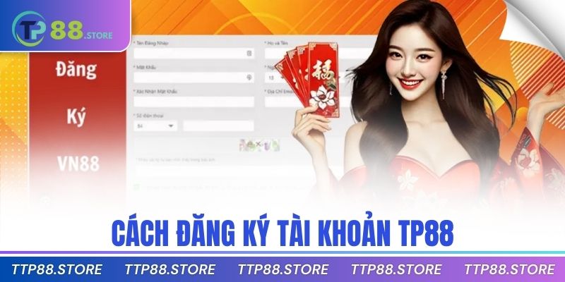 Cách đăng ký tài khoản TP88