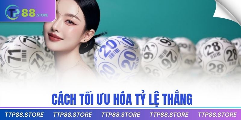  cách tối ưu hóa tỷ lệ thắng