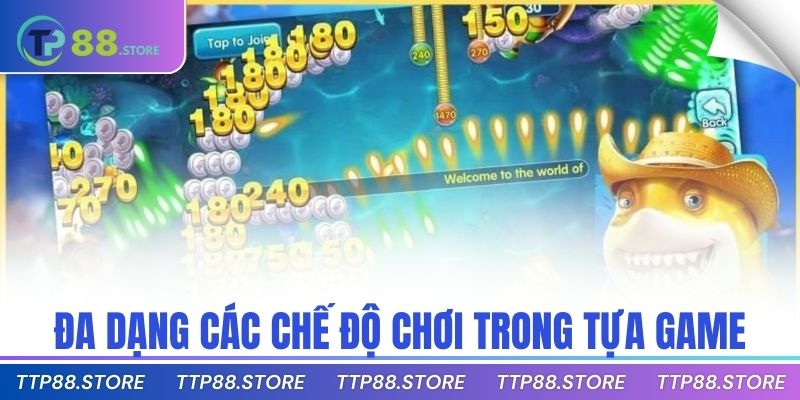 Đa dạng các chế độ chơi trong tựa game