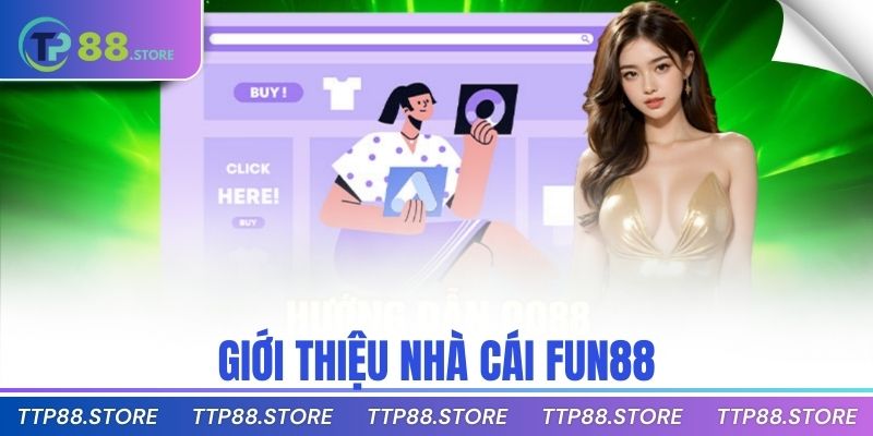 Giới thiệu nhà cái Fun88