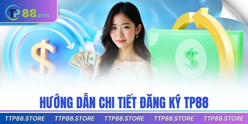 Hướng dẫn chi tiết đăng ký TP88