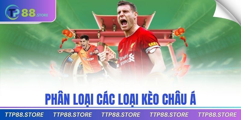 Phân loại các loại kèo châu á