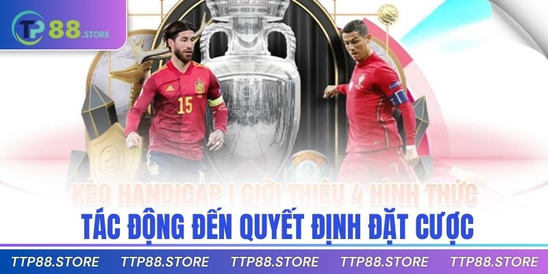 tác động đến quyết định đặt cược