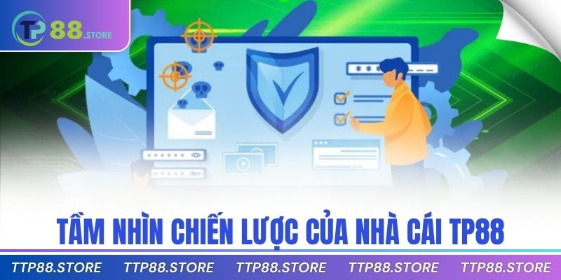 Tầm nhìn chiến lược của nhà cái TP88