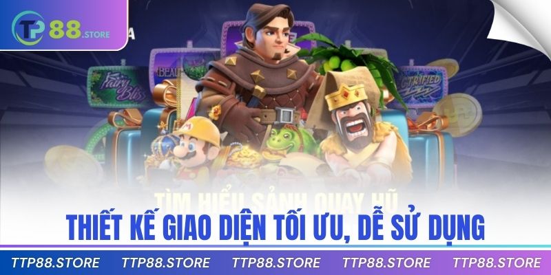 Thiết kế giao diện tối ưu, dễ sử dụng
