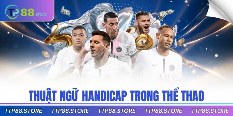 Thuật ngữ handicap trong thể thao