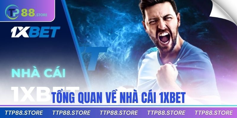 Tổng quan về nhà cái 1xbet