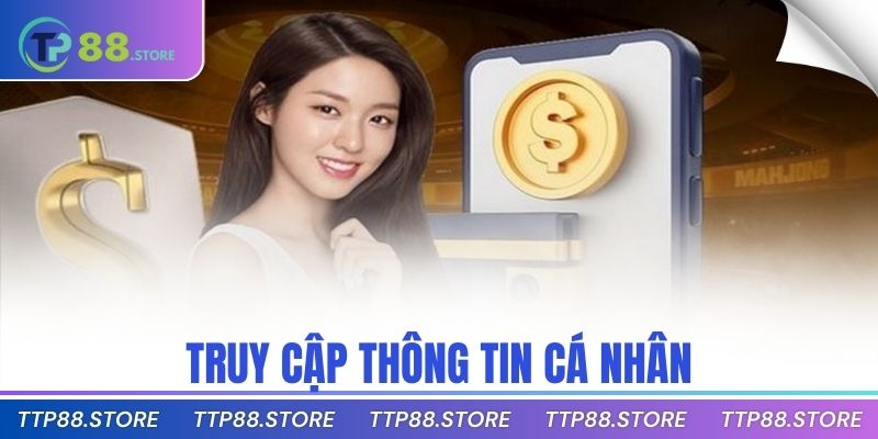 Truy cập thông tin cá nhân